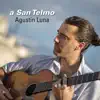 Agustín Luna - A San Telmo